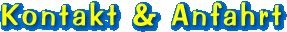 Kontakt und Wegbeschreibung